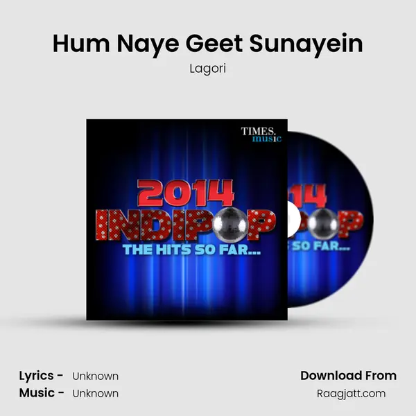 Hum Naye Geet Sunayein - Lagori album cover 