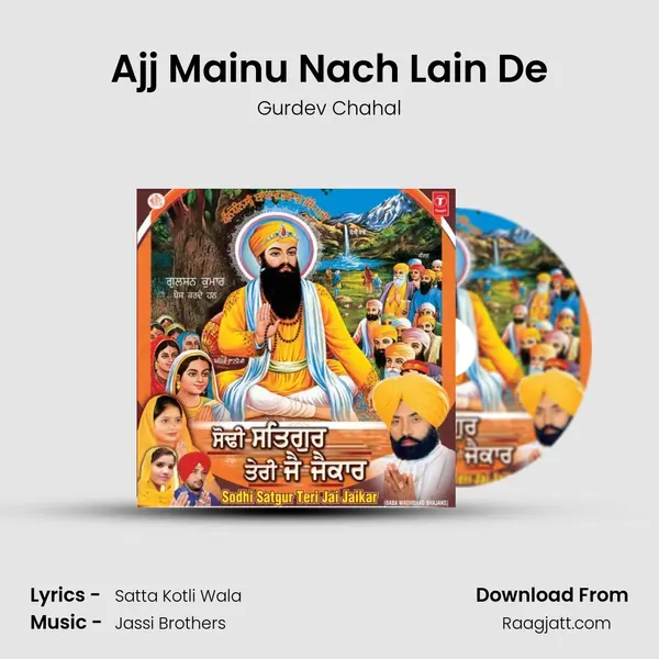 Ajj Mainu Nach Lain De - Gurdev Chahal album cover 