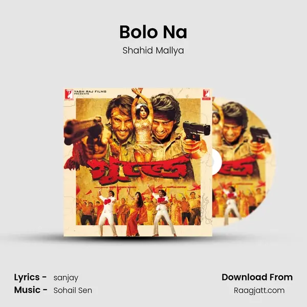 Bolo Na - Shahid Mallya album cover 