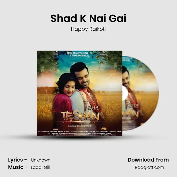 Shad K Nai Gai - Happy Raikoti album cover 