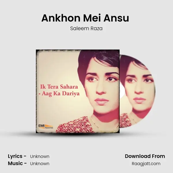 Ankhon Mei Ansu (From Ik Tera Sahara) mp3 song