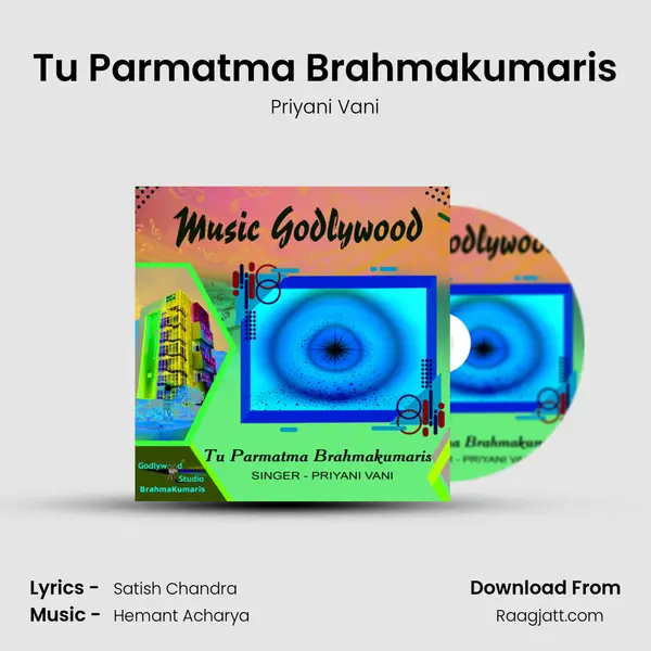 Tu Parmatma Brahmakumaris - Priyani Vani album cover 