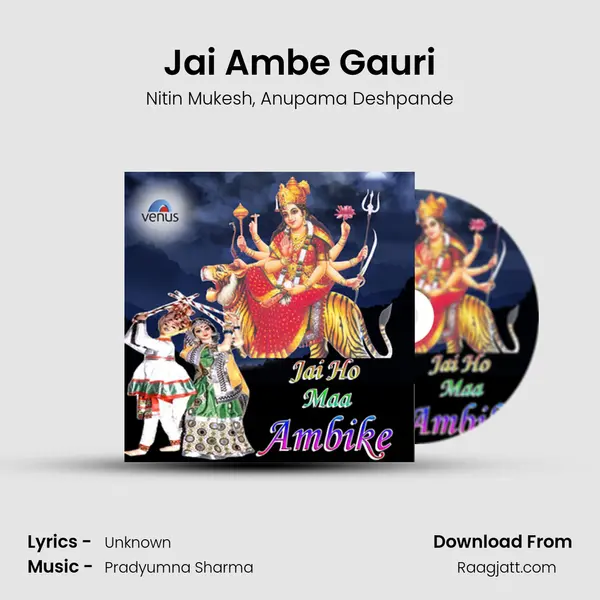 Jai Ambe Gauri - Nitin Mukesh album cover 