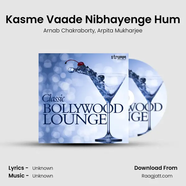 Kasme Vaade Nibhayenge Hum mp3 song