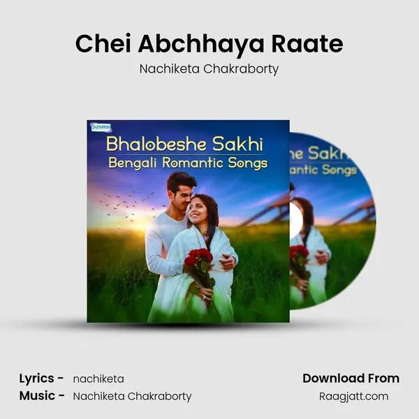 Chei Abchhaya Raate mp3 song