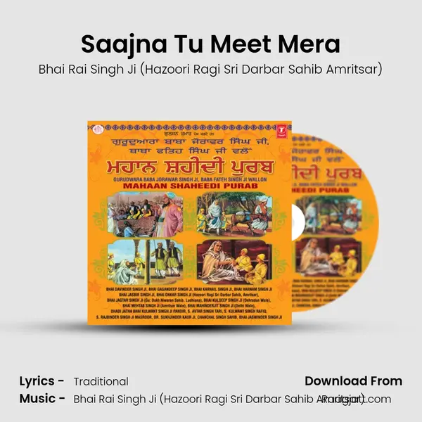 Saajna Tu Meet Mera - Bhai Rai Singh Ji (Hazoori Ragi Sri Darbar Sahib Amritsar) album cover 