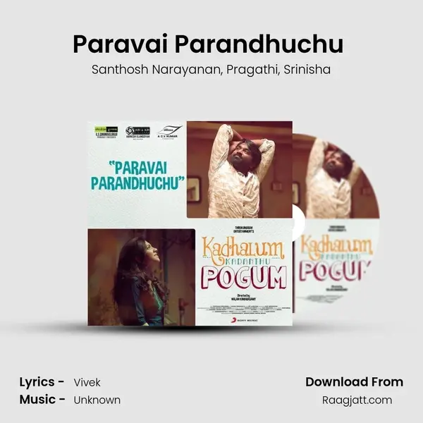 Paravai Parandhuchu (From Kadhalum Kadanthu Pogum) mp3 song