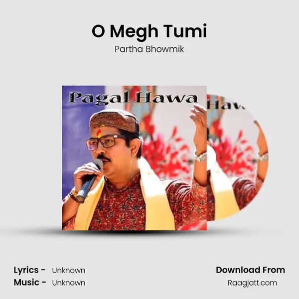 O Megh Tumi mp3 song