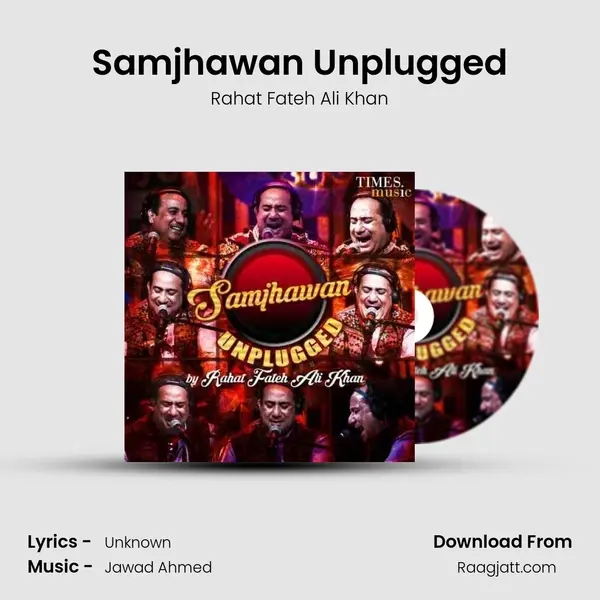 Samjhawan Unplugged - Rahat Fateh Ali Khan album cover 