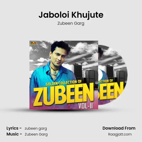 Jaboloi Khujute - Zubeen Garg album cover 