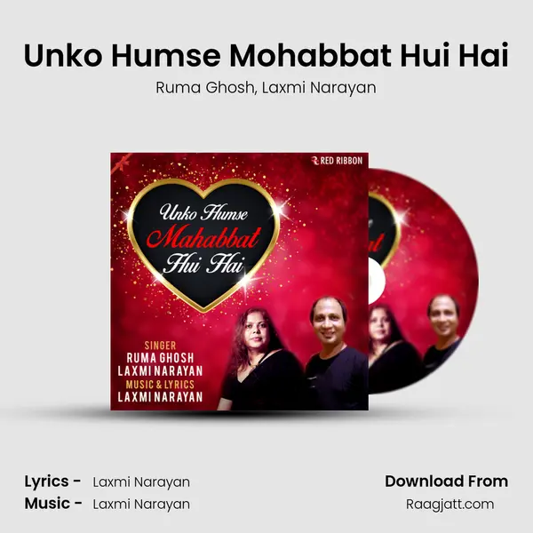 Unko Humse Mohabbat Hui Hai mp3 song