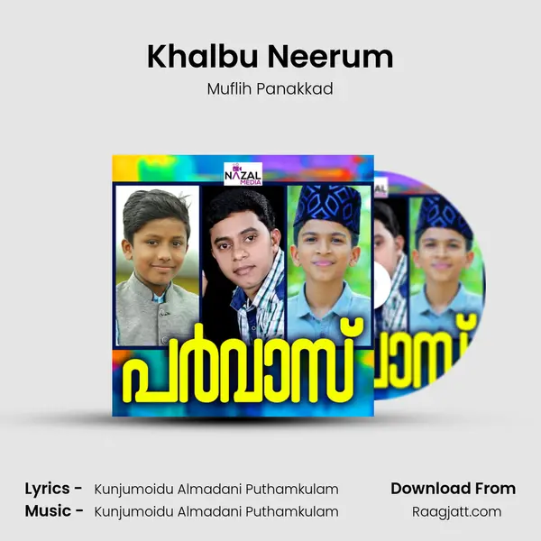 Khalbu Neerum - Muflih Panakkad album cover 