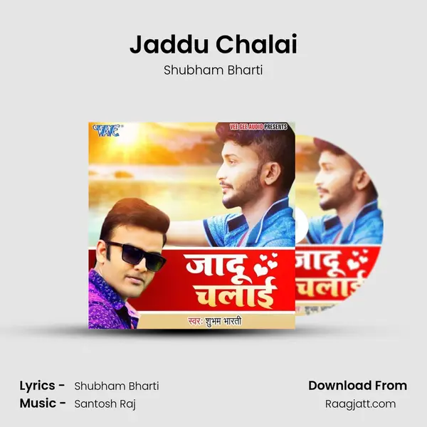 Jaddu Chalai mp3 song