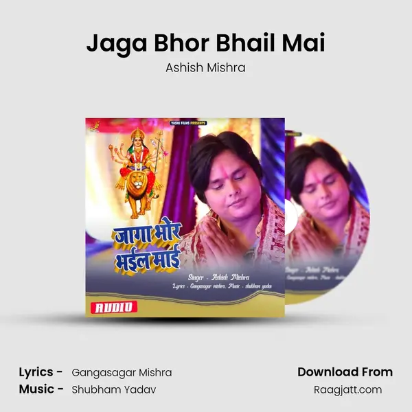 Jaga Bhor Bhail Mai - Ashish Mishra album cover 