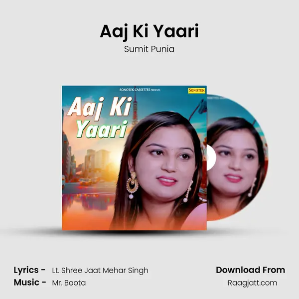 Aaj Ki Yaari mp3 song