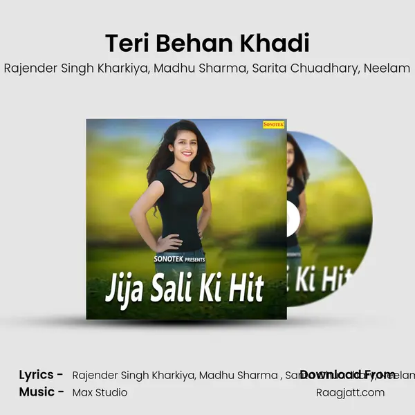 Teri Behan Khadi mp3 song