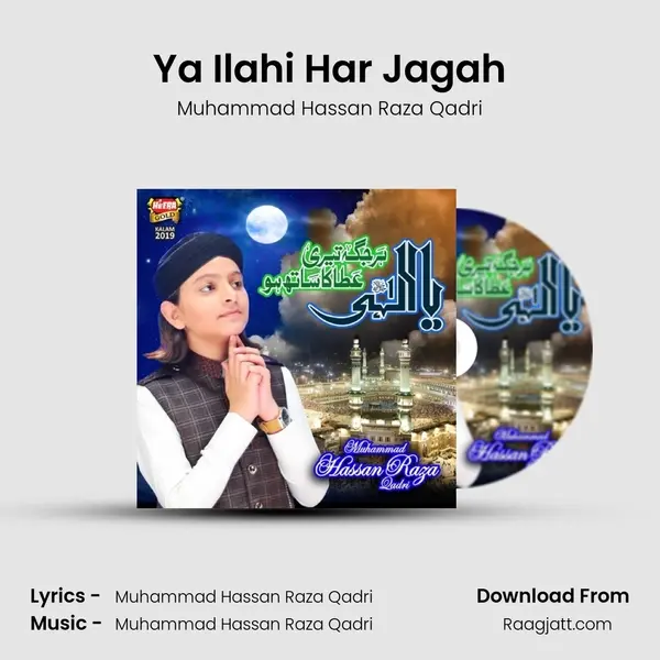 Ya Ilahi Har Jagah - Muhammad Hassan Raza Qadri album cover 