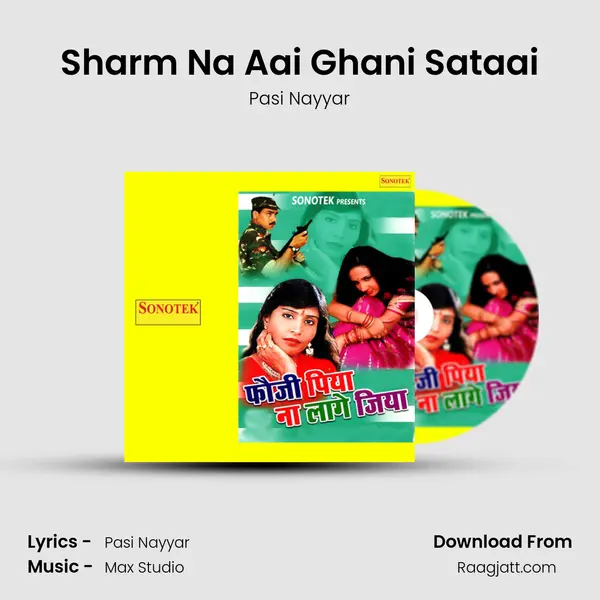 Sharm Na Aai Ghani Sataai mp3 song