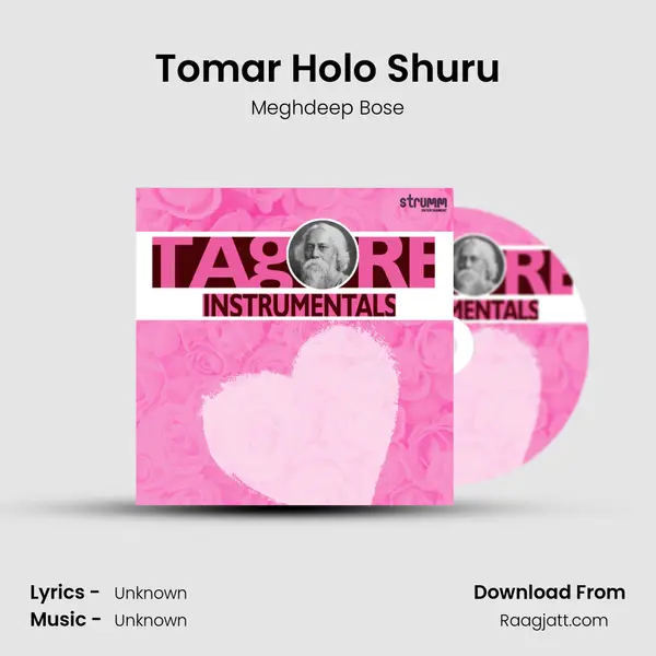 Tomar Holo Shuru - Meghdeep Bose album cover 