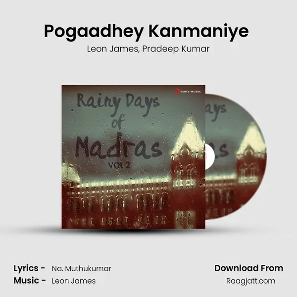 Pogaadhey Kanmaniye (From 