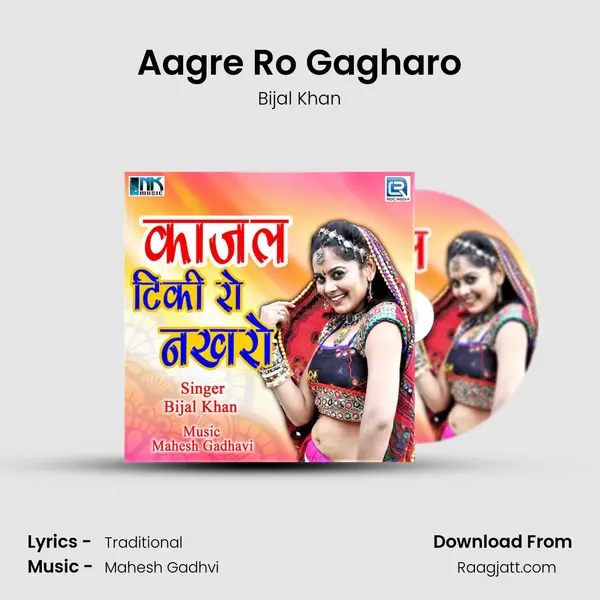 Aagre Ro Gagharo - Bijal Khan album cover 