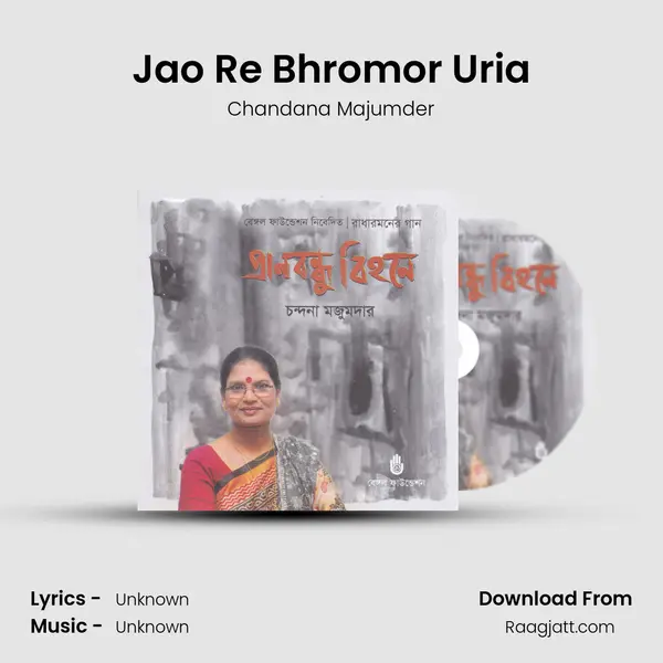 Jao Re Bhromor Uria - Chandana Majumder album cover 