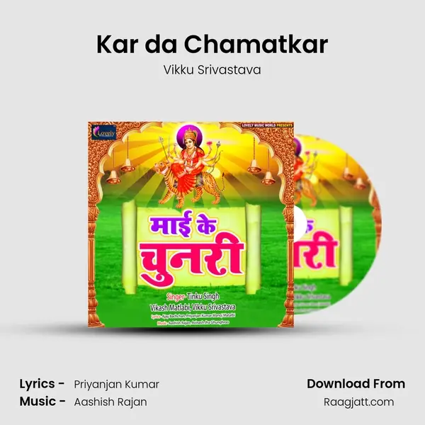 Kar da Chamatkar - Vikku Srivastava album cover 