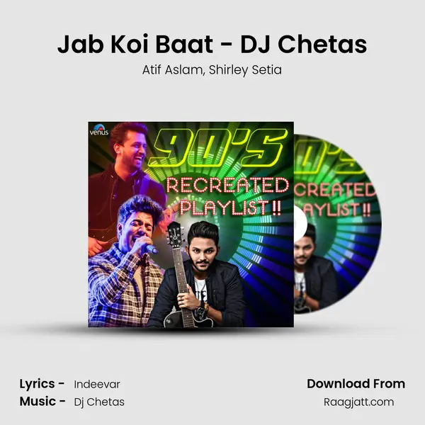 Jab Koi Baat - DJ Chetas mp3 song