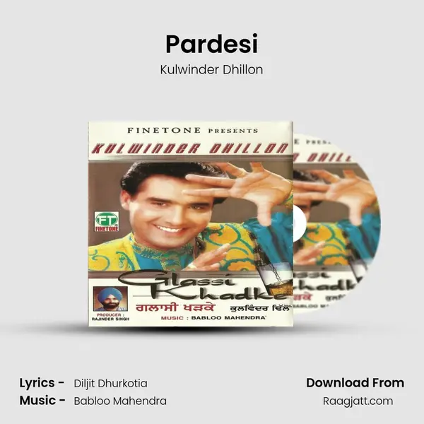 Pardesi mp3 song