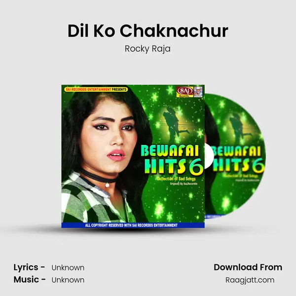 Dil Ko Chaknachur - Rocky Raja album cover 