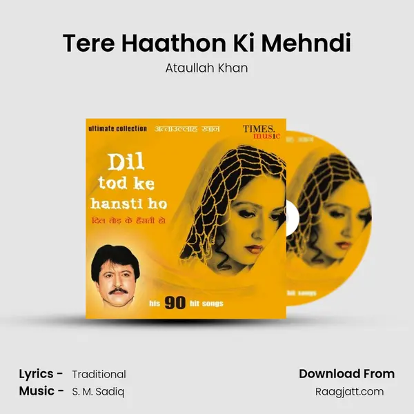 Tere Haathon Ki Mehndi - Ataullah Khan album cover 