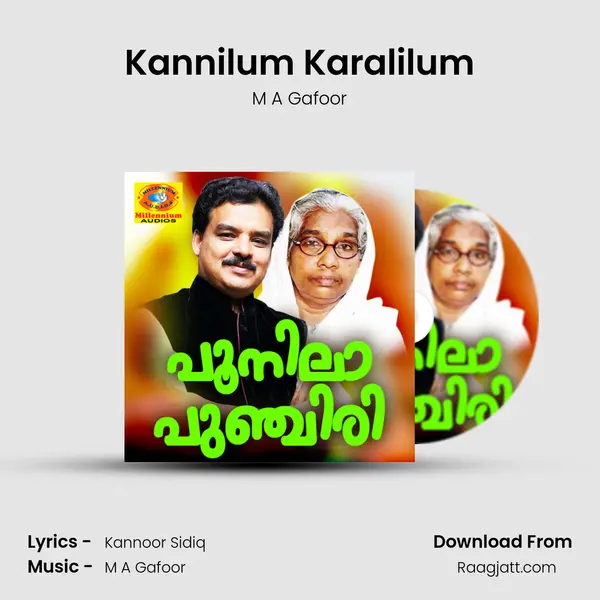 Kannilum Karalilum - M A Gafoor album cover 