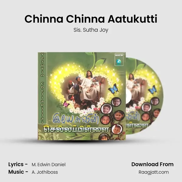 Chinna Chinna Aatukutti - Sis. Sutha Joy album cover 