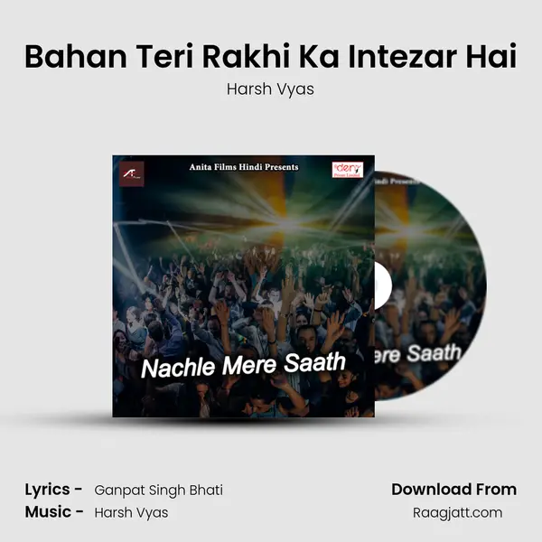 Bahan Teri Rakhi Ka Intezar Hai mp3 song