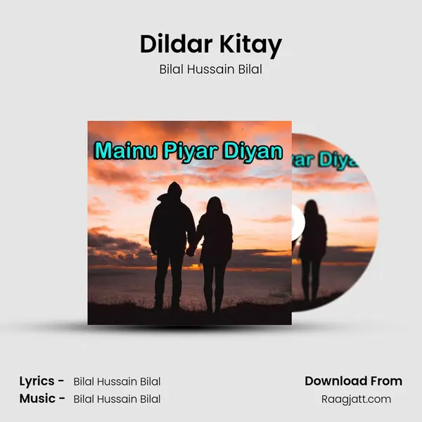 Dildar Kitay - Bilal Hussain Bilal album cover 