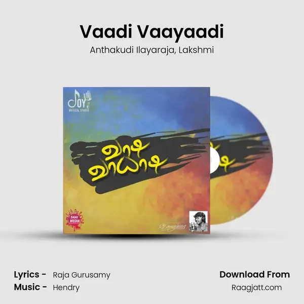 Vaadi Vaayaadi mp3 song