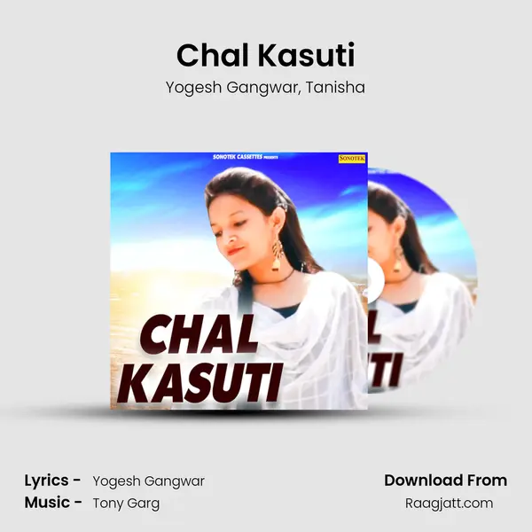 Chal Kasuti - Yogesh Gangwar album cover 