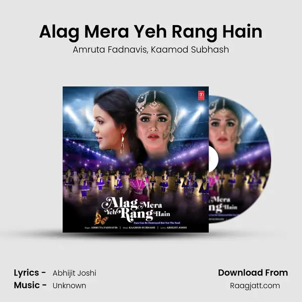 Alag Mera Yeh Rang Hain mp3 song