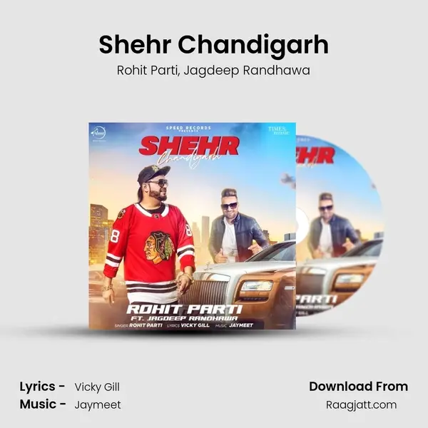 Shehr Chandigarh mp3 song