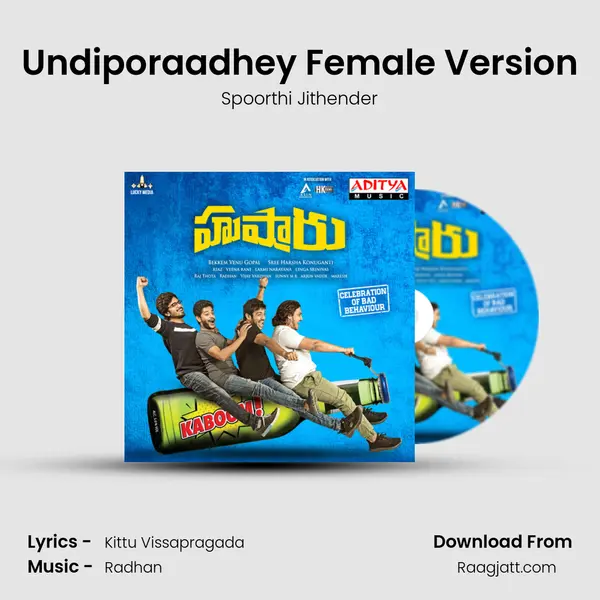 Undiporaadhey Female Version mp3 song