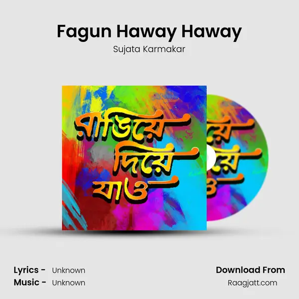 Fagun Haway Haway mp3 song