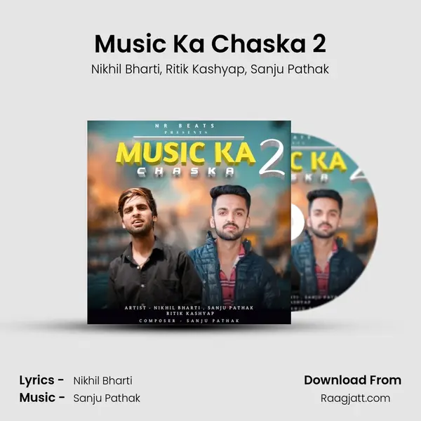 Music Ka Chaska 2 - Nikhil Bharti album cover 