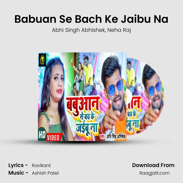 Babuan Se Bach Ke Jaibu Na - Abhi Singh Abhishek album cover 