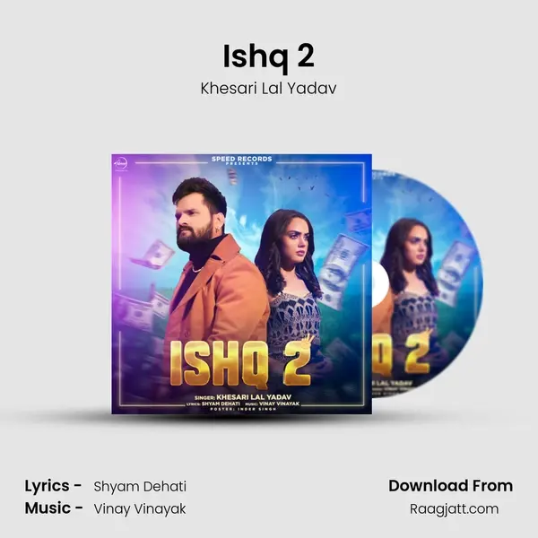 Ishq 2 - Khesari Lal Yadav album cover 