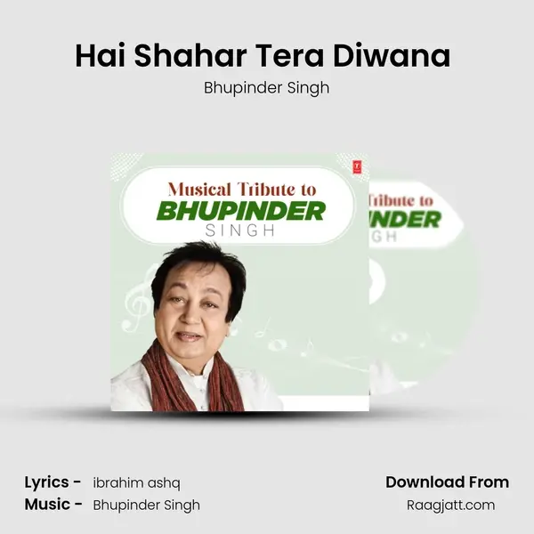 Hai Shahar Tera Diwana (From 