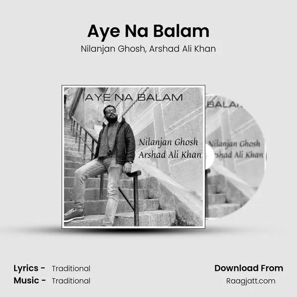 Aye Na Balam - Nilanjan Ghosh album cover 