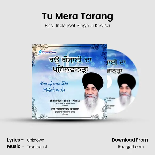 Tu Mera Tarang - Bhai Inderjeet Singh Ji Khalsa album cover 