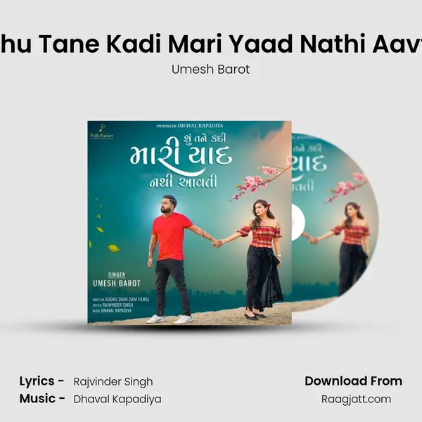 Shu Tane Kadi Mari Yaad Nathi Aavti - Umesh Barot mp3 song