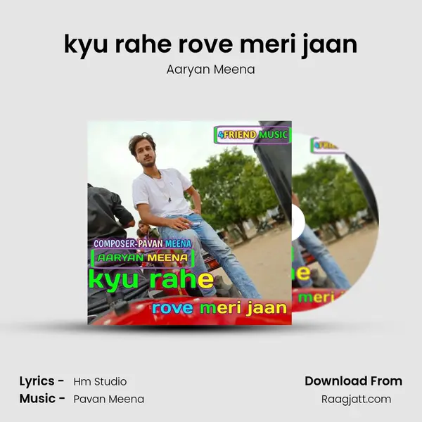 kyu rahe rove meri jaan mp3 song