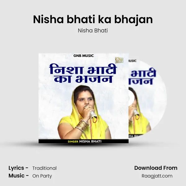 Nisha bhati ka bhajan mp3 song